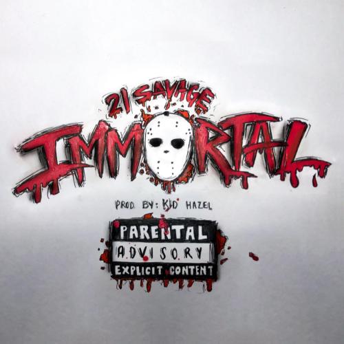 21 Savage - Immortal