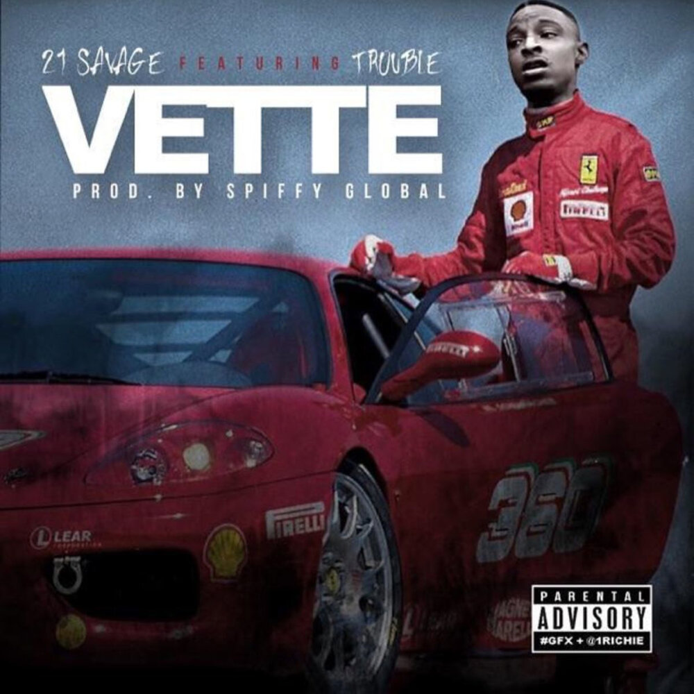 Vette (feat. Trouble) - 21 Savage, Trouble