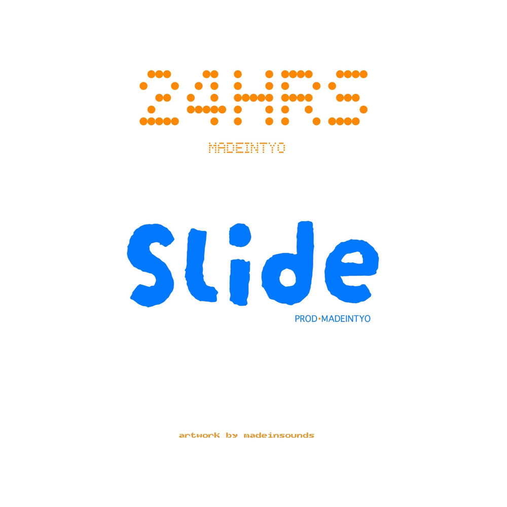 Slide - 24hrs & Madeintyo
