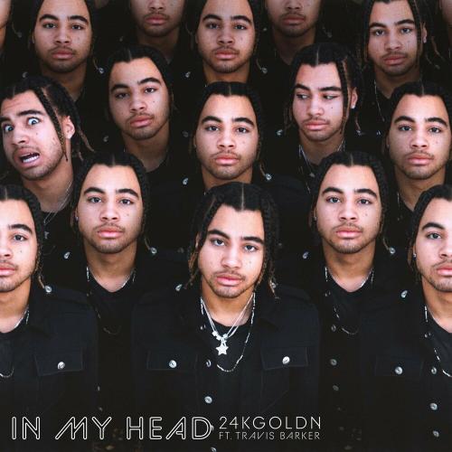 24kGoldn feat. Travis Barker - In My Head