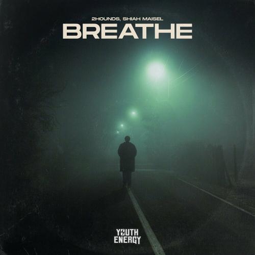 2Hounds & Shiah Maisel - Breathe