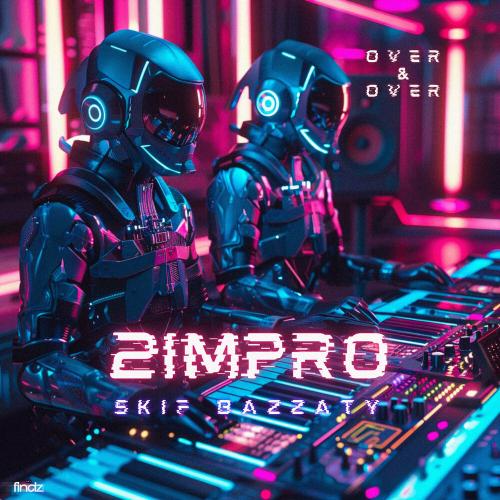 2Impro, Skif Bazzaty - Over & Over
