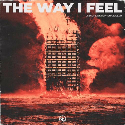 2nd Life & Stephen Geisler - The Way I Feel