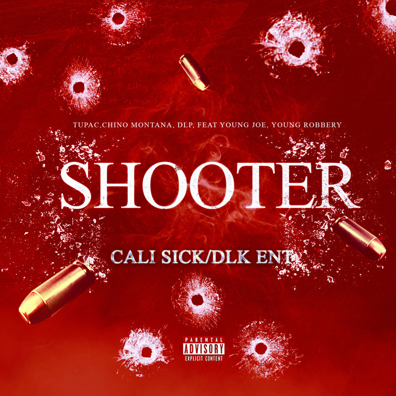 Shooter - 2Pac, Chino Montana & DLP feat. Young Joe & Young Robbery