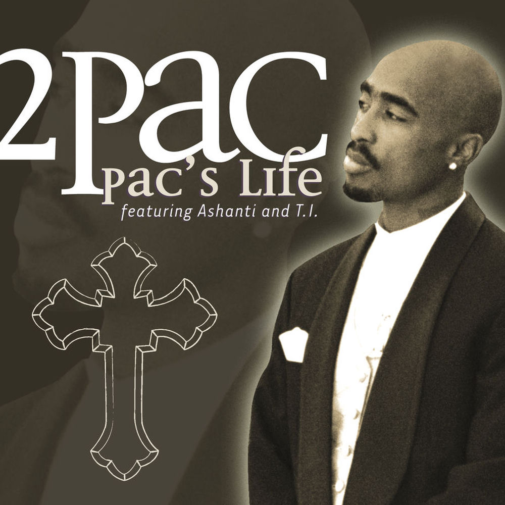 Pac's Life (Feat. T.i. & Ashanti) - 2Pac feat. T.I. & Ashanti