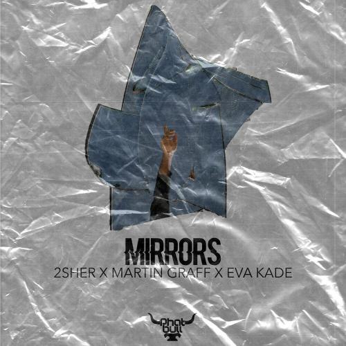 2Sher, Martin Graff & Eva Kade - Mirrors