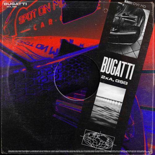 2xA feat. GSG - Bugatti