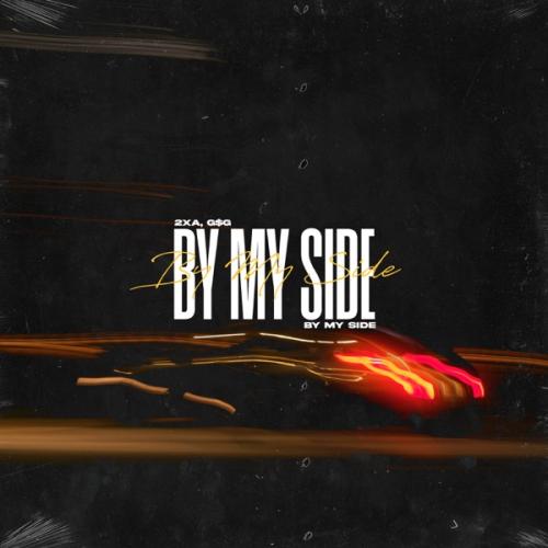 By My Side - 2xA & G$G