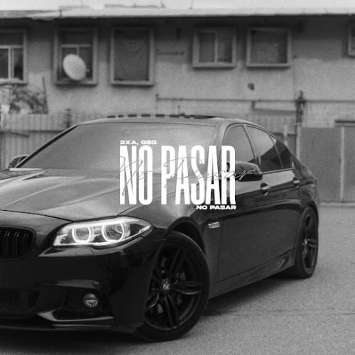 No Pasar - 2xA & G$G