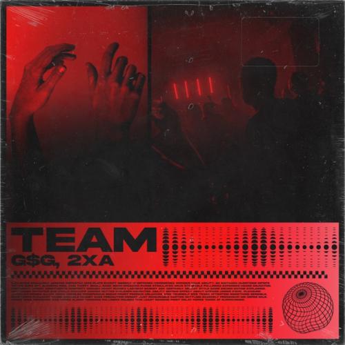 2xA & G$G - Team