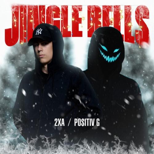 JINGLE BELLS - 2xA & PO$ITIV G