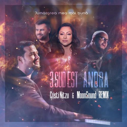 3 Sud Est feat. Andra - Jumatatea Mea Mai Buna (Moonsound x Cristi Nitzu Remix)