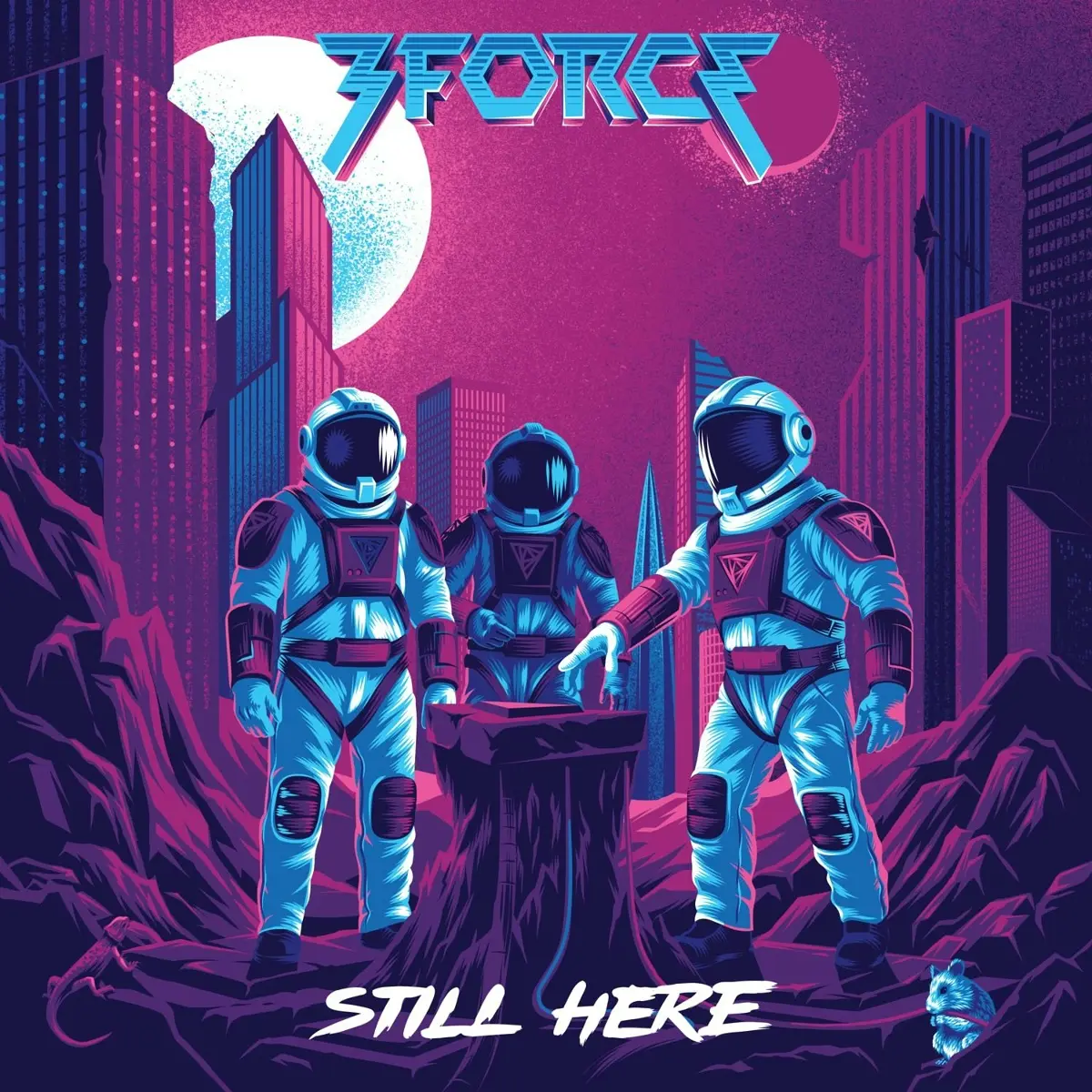 Still Here - 3FORCE