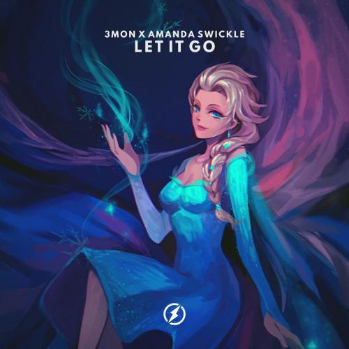 Let It Go - 3mon & Amanda Swickle