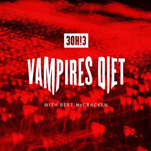 3OH!3 x The Used feat. Bert McCracken - VAMPIRES DIET