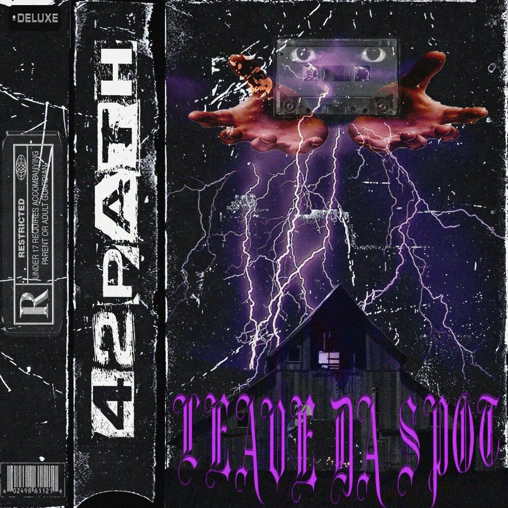 LEAVE DA SPOT - 42PATH