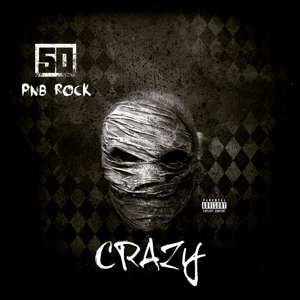 Crazy - 50 Cent feat. PnB Rock