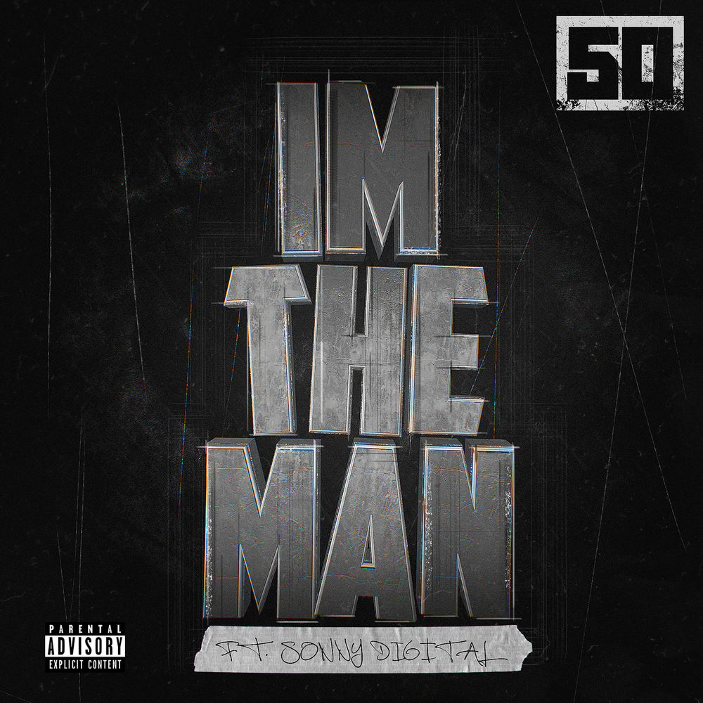 I'm The Man - 50 Cent feat. Sonny Digital