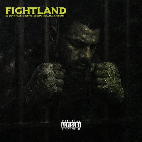 50 Cent, Sheff G, sleepy hallow, Jeremih - Fightland