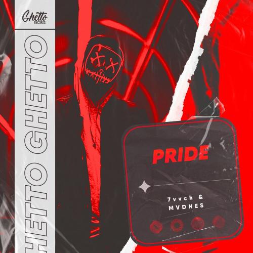 Pride - 7vvch & MVDNES