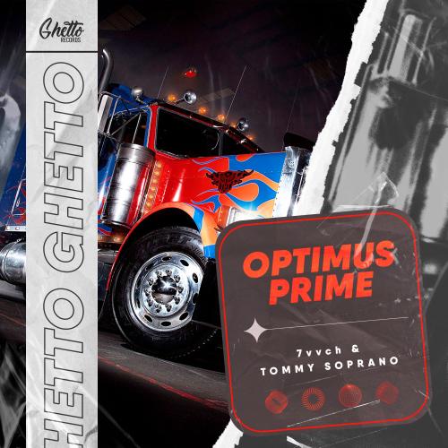 7vvch, Tommy Soprano - Optimus Prime