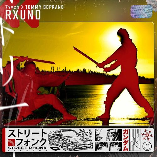 RXUND - 7vvch & Tommy Soprano