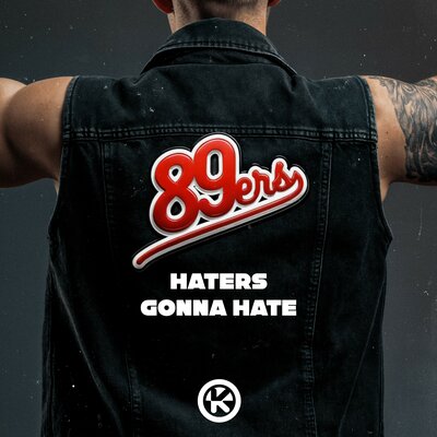Haters Gonna Hate - 89ers