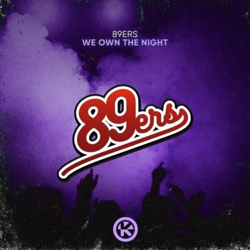 89ers - We Own The Night