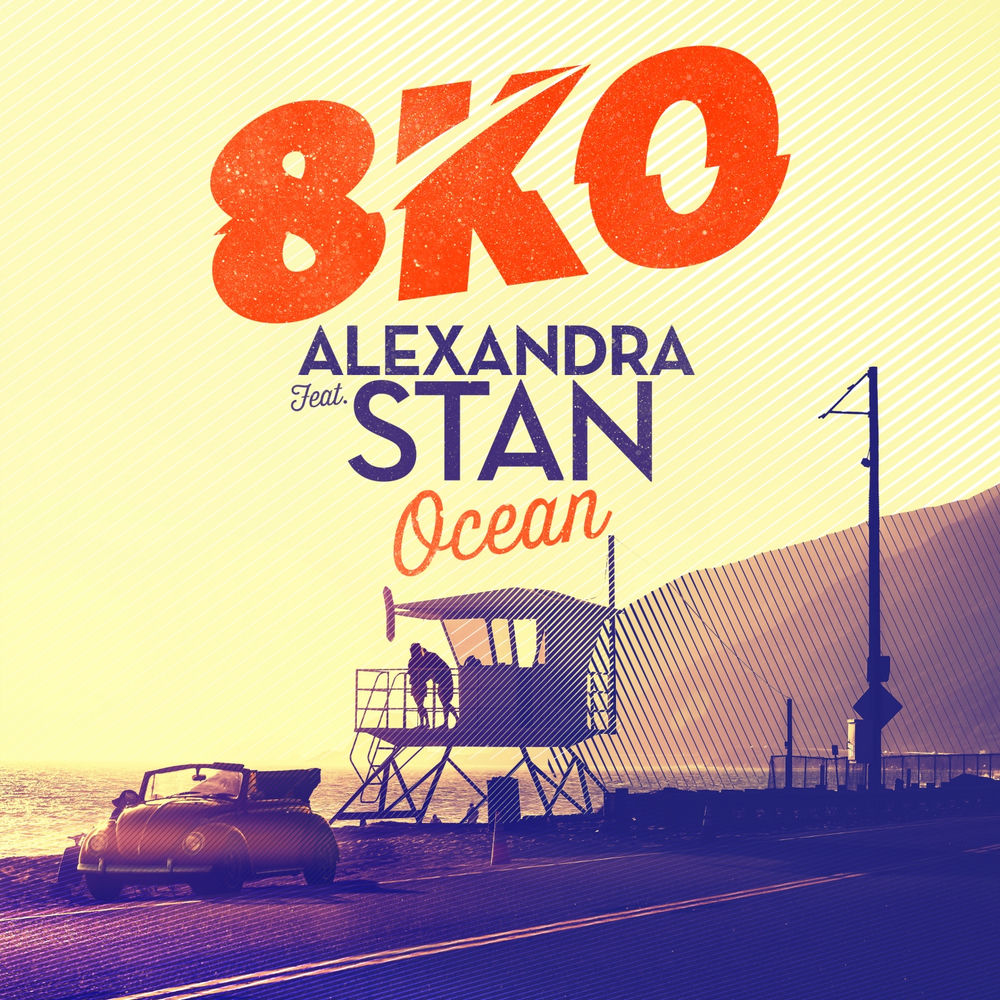 8ko feat. Alexandra Stan - Ocean