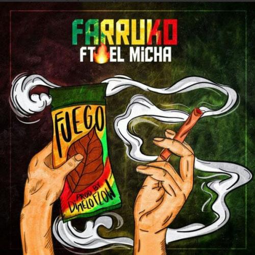 Farruko & El Micha - Fuego