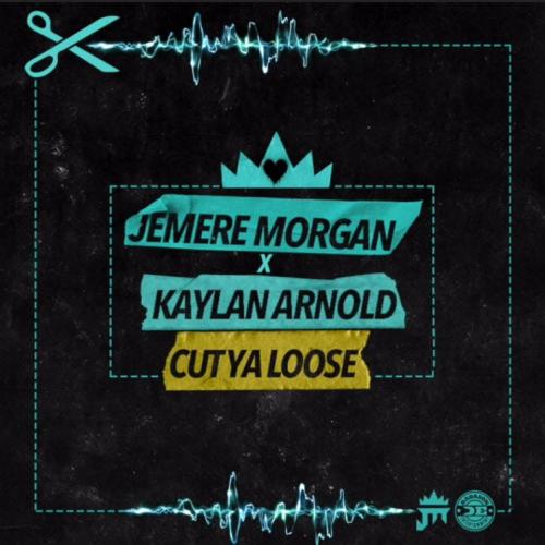 Jemere Morgan & Kaylan Arnold - Cut Ya Loose