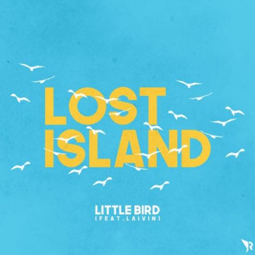 Little Bird - Lost Island feat. Laivin