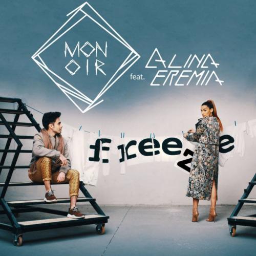 Freeze - Monoir feat. Alina Eremia