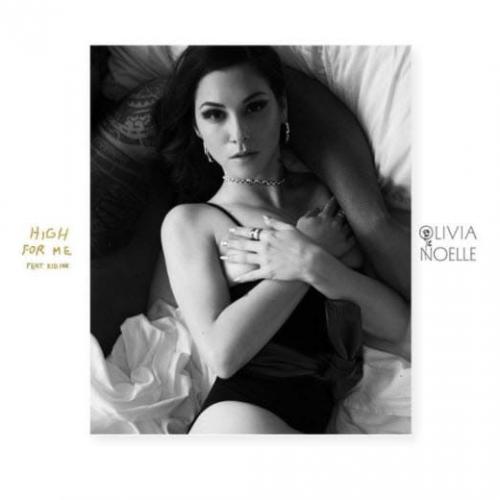 Olivia Noelle & Kid Ink - High for Me