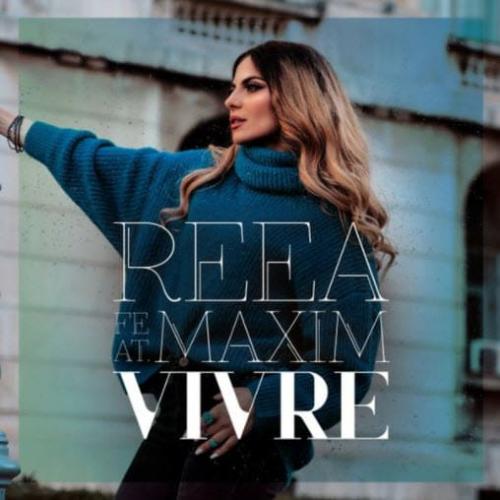 Reea feat. Maxim - Vivre