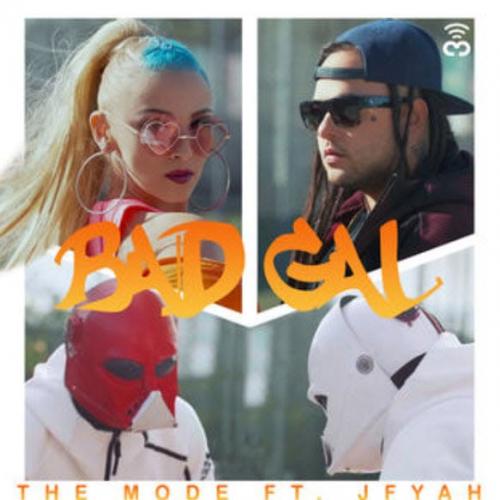 Bad Gal - The Mode feat. JFyah