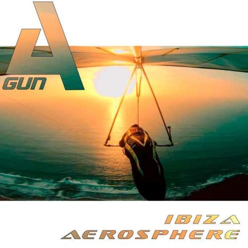 A'Gun - Ibiza Aerosphere