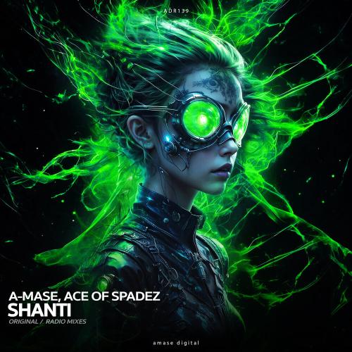 A-Mase, Ace of Spadez - Shanti (Radio Mix)
