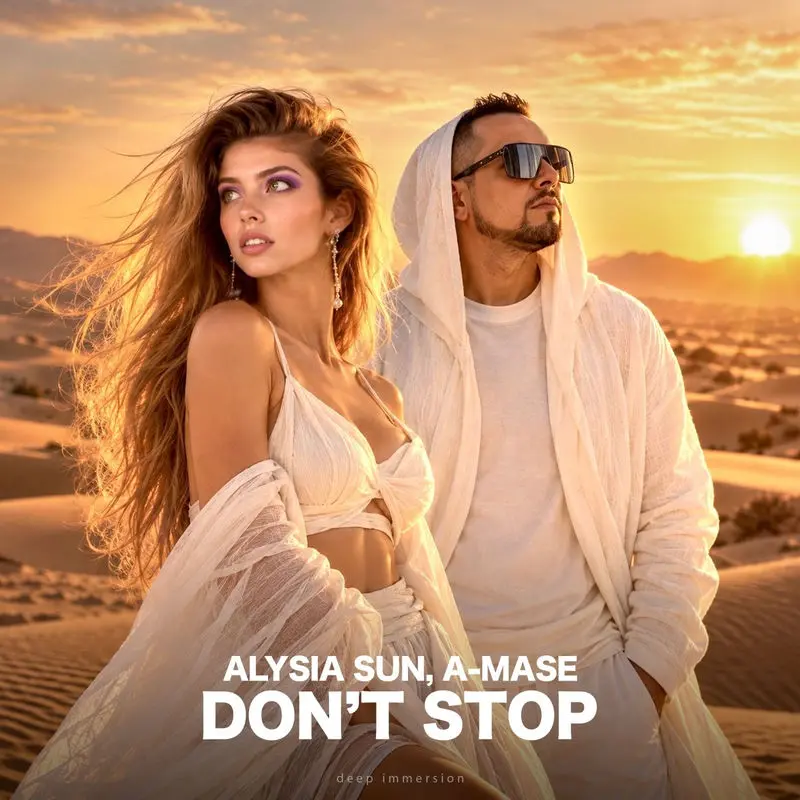 Don't Stop (Extended Mix) - A-mase & Alysia Sun