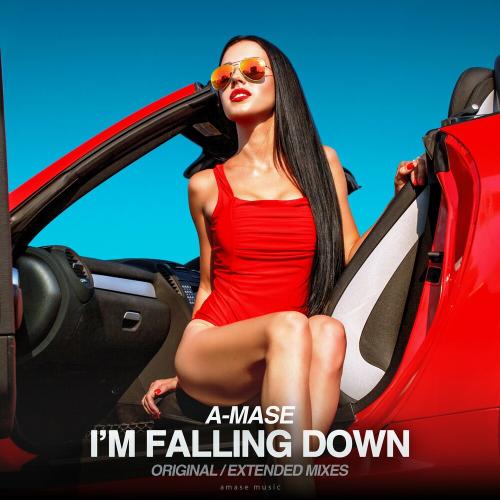 A-mase - I'm Falling Down (Extended Mix)