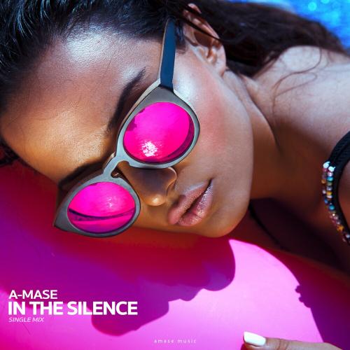 A-Mase - In The Silence