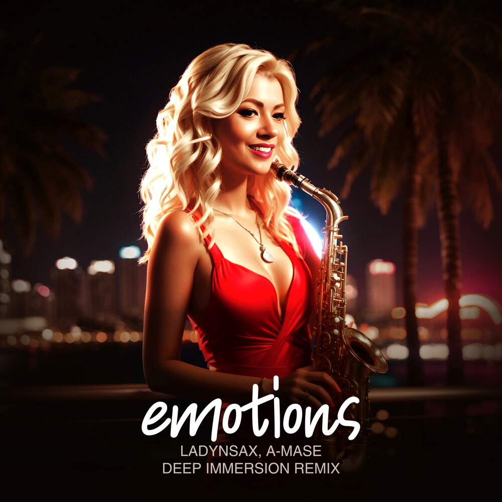Emotions (Deep Immersion Extended Remix) - A-Mase, Ladynsax, Deep Immersion