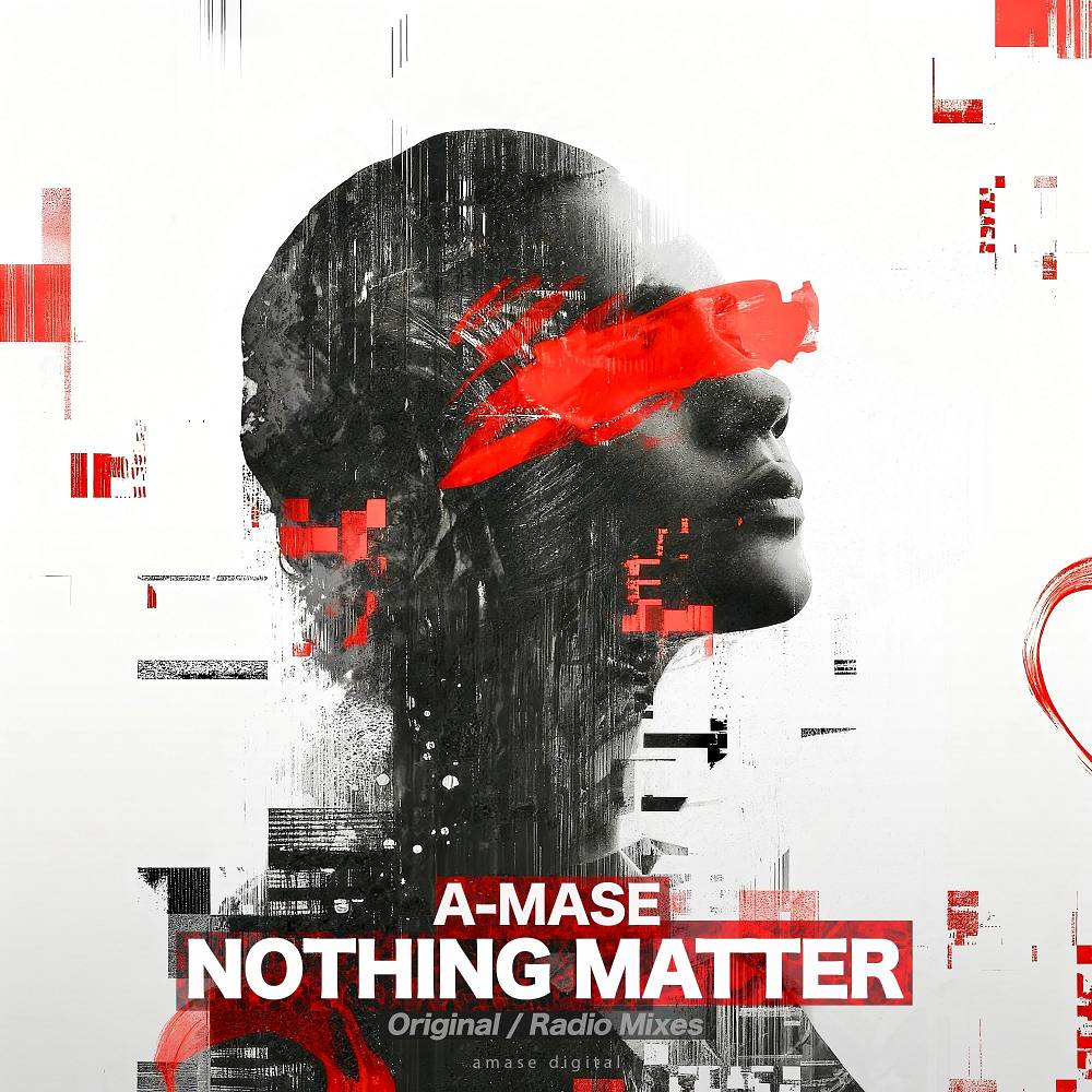 A-mase - Nothing Matter