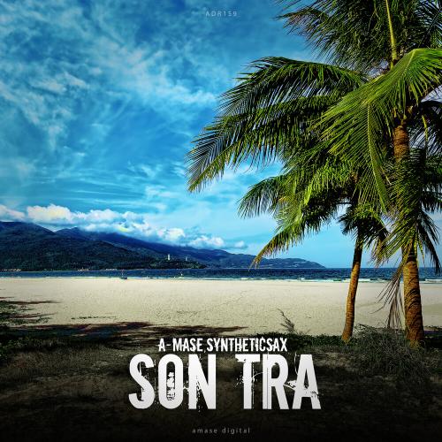 A-Mase, Syntheticsax - Son Tra