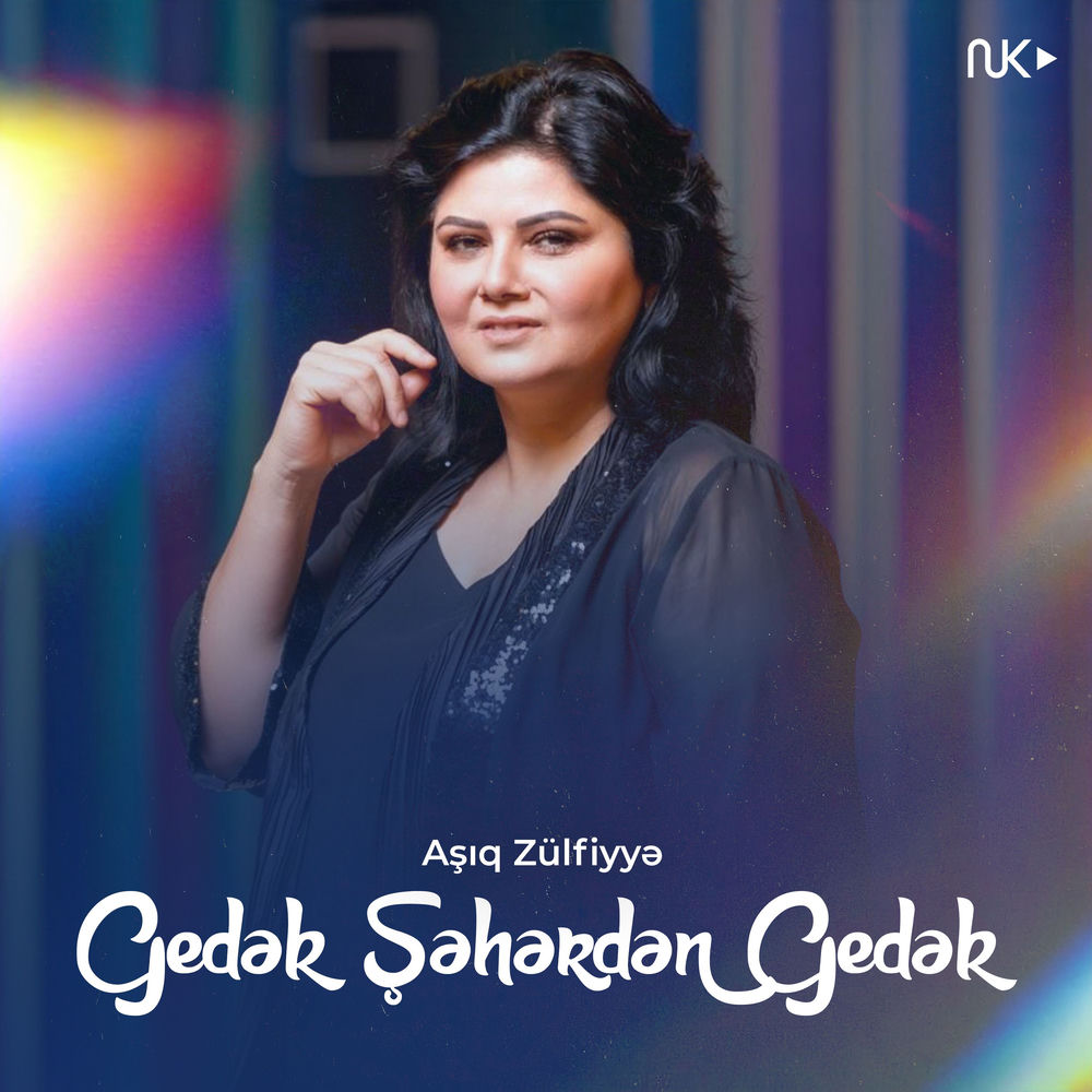 Gedək Şəhərdən Gedək - Aşıq Zülfiyyə