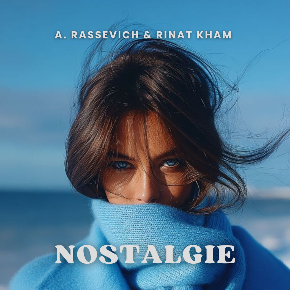A. Rassevich, Rinat KHAM - Nostalgie