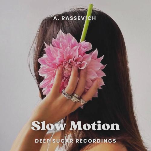 A. Rassevich - Slow Motion