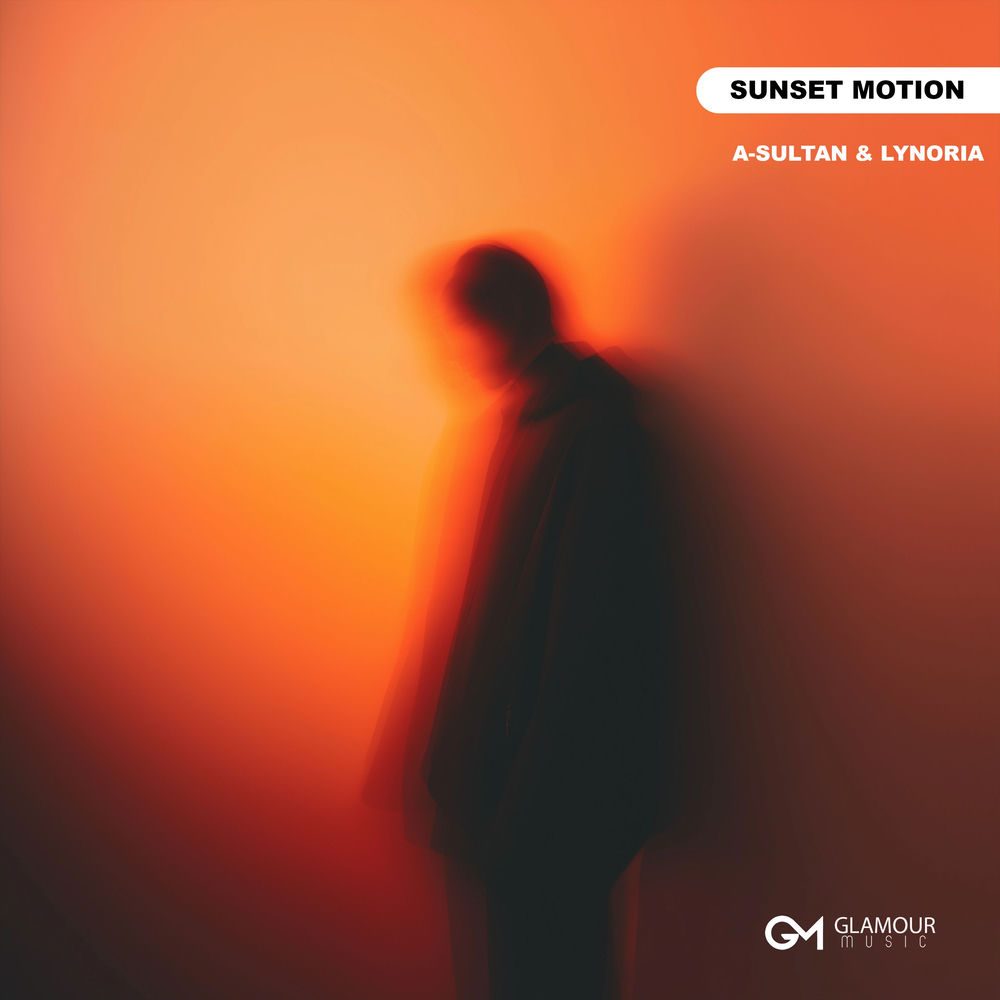 A-Sultan & Lynoria - Sunset Motion