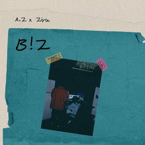A.Z., Ziru - B!Z