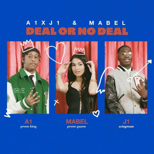 A1 X J1 feat. Mabel - Deal Or No Deal